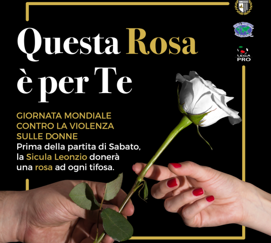 Sicula Leonzio, 25 novembre: una rosa per ogni donna presente allo stadio