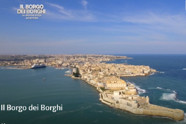 Siracusa location d'eccezione della seconda puntata del "Borgo dei Borghi"