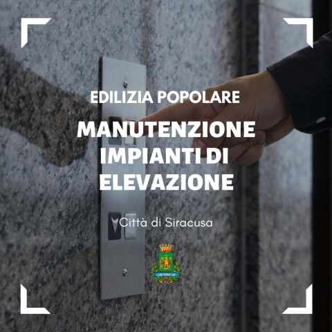 Siracusa, via a ripristino e manutenzione di ascensori nelle case popolari